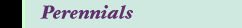Perennials